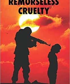 Remorseless Cruelty
