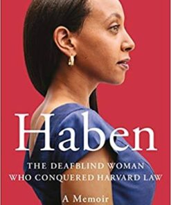 Haben: The Deafblind Woman Who Conquered Harvard Law