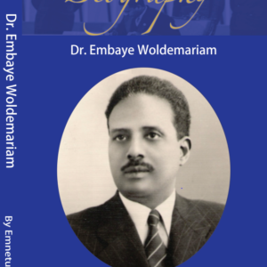 Dr. Emabaye Weldemariam Biography (English Version)