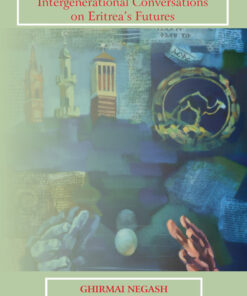 AFRICAN LIBERATION THEOLOGY: Intergenerational Conversations on Eritrea’s