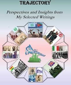 Eritrea’s 135-Year Trajectory: Perspectives and Insights from My Selected Articles